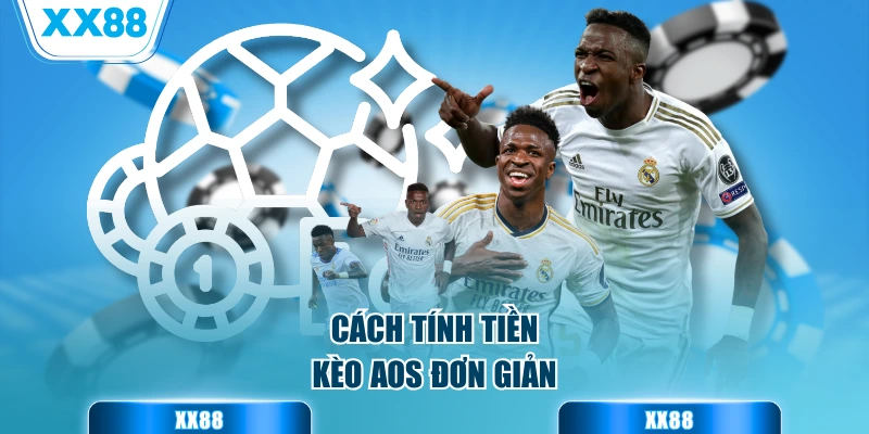 Cách tính tiền kèo AOS đơn giản