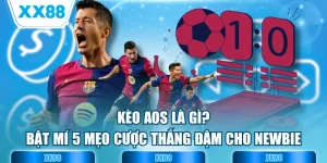 Kèo AOS Là Gì? Bật Mí 5 Mẹo Cược Thắng Đậm Cho Newbie