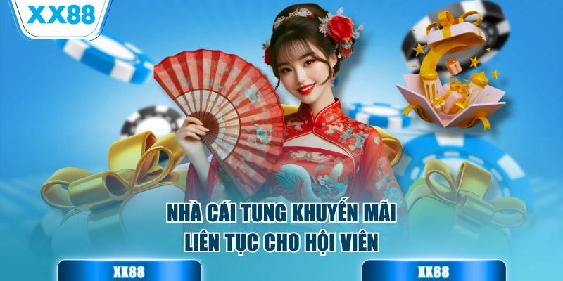 Nhà cái tung khuyến mãi liên tục cho hội viên