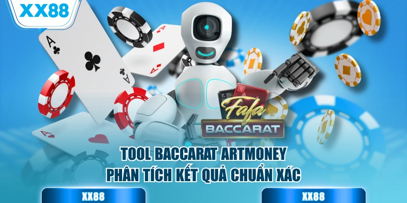 Tool baccarat Artmoney phân tích kết quả chuẩn xác